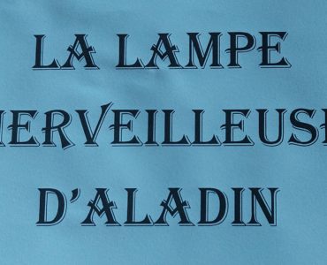 La lampe merveilleuse d'Aladin